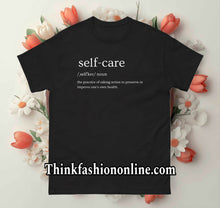 Load image into Gallery viewer, Self Care T-Shirt