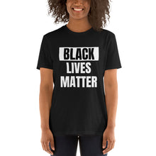 Load image into Gallery viewer, Black Lives Matter T-Shirt