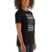 Load image into Gallery viewer, Never Give Up T-Shirt