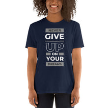Load image into Gallery viewer, Never Give Up T-Shirt