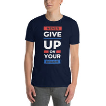 Load image into Gallery viewer, Never Give Up T-Shirt