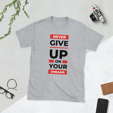 Load image into Gallery viewer, Never Give Up T-Shirt