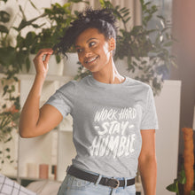 Load image into Gallery viewer, Work Hard Stay Humble T-Shirt
