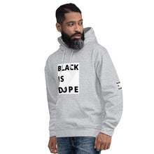 Load image into Gallery viewer, Black Is Dope Hoodie