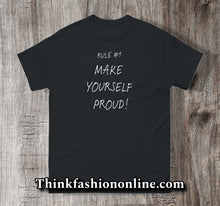 Load image into Gallery viewer, Make Yourself Proud T-Shirt
