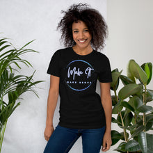 Load image into Gallery viewer, Make It Make Sense t-shirt
