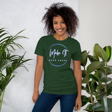 Load image into Gallery viewer, Make It Make Sense t-shirt
