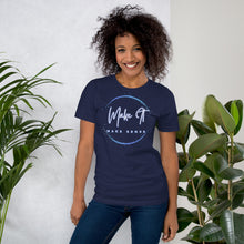 Load image into Gallery viewer, Make It Make Sense t-shirt
