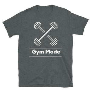 Gym Mode T-Shirt