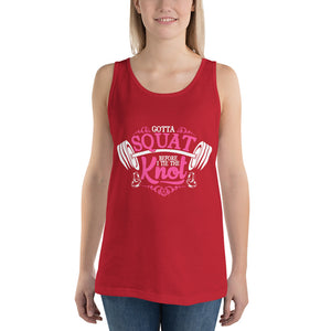 Gotta Squat Tank Top