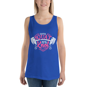 Gotta Squat Tank Top