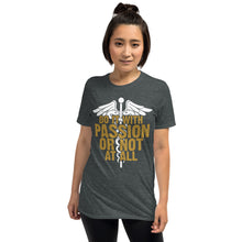 Load image into Gallery viewer, Nurse Passion T-Shirt
