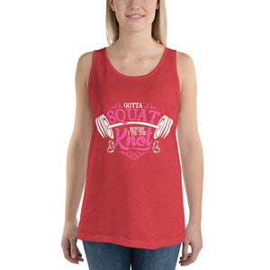 Gotta Squat Tank Top