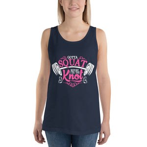 Gotta Squat Tank Top