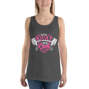Gotta Squat Tank Top