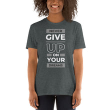 Load image into Gallery viewer, Never Give Up T-Shirt
