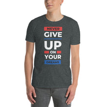 Load image into Gallery viewer, Never Give Up T-Shirt
