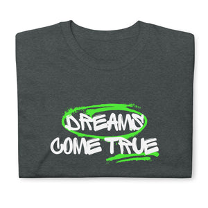 Dreams Come True T-Shirt
