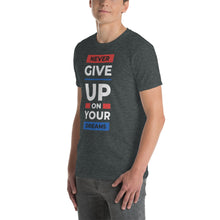 Load image into Gallery viewer, Never Give Up T-Shirt

