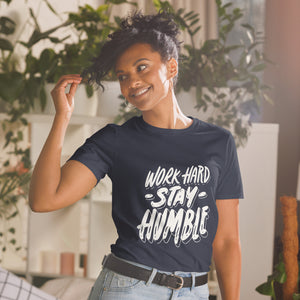 Work Hard Stay Humble T-Shirt
