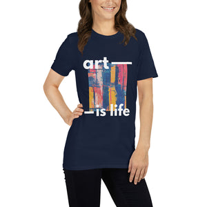 Art Is Life T-Shirt