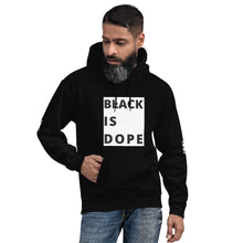 Load image into Gallery viewer, Black Is Dope Hoodie
