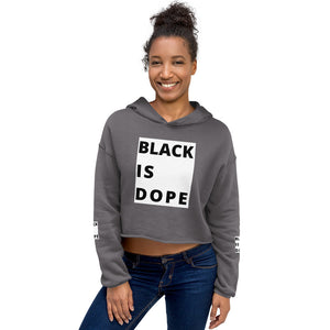 Black Is Dope Crop Hoodie